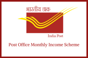 What is Post Office Monthly Income Scheme