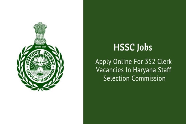 HSSC Recruitment (2019) – 352 Vacancies for Clerk