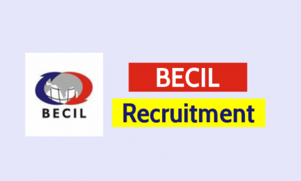 BECIL Recruitment 2020: Qualification, Details & How To Apply