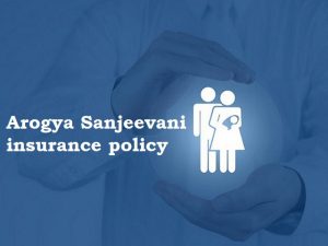 Arogya Sanjeevani Policy