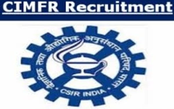 CIMFR Recruitment 2020: Apply for 41 technical officer and Scientists posts.