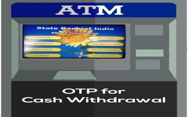 SBI offers OTP based cash withdrawal from ATM – Check procedure and benefits here